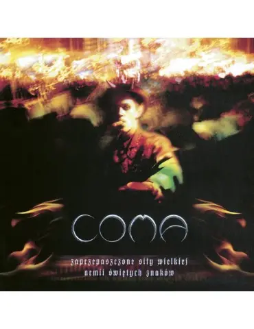 Coma - Zaprzepaszczone sily wielkiej armii swietych znakow