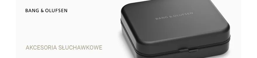 Bang & Olufsen Akcesoria słuchawkowe – komfort, ochrona, design 🎧