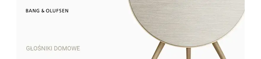 Bang & Olufsen Głośniki domowe – design, brzmienie, trwałość premium 🎶
